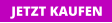 JETZT KAUFEN